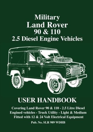 Download Military Land Rover 90 & 110 2.5 Diesel Engine Vehicles User Handbook - Brooklands Books Ltd file in ePub