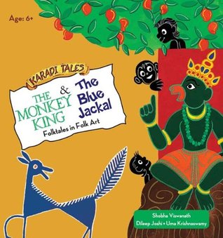 Download Folk Tale in Folk Art-The Blue Jackal& Monkey King - Shobha Viswanath | ePub
