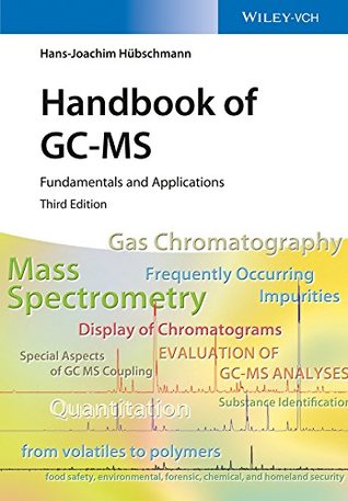 Read Handbook of GC-MS: Fundamentals and Applications - Hans-Joachim Hübschmann file in PDF