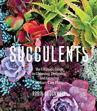 Full Download Succulents: The Ultimate Guide To Choosing, Designing, And Gro - The Editors of Sunset file in ePub