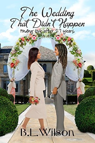Full Download The Wedding That Didn’t Happen: finding love after 27 years - B.L. Wilson file in PDF