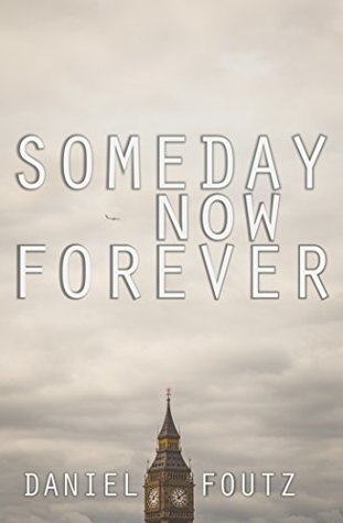 Full Download Someday Now Forever: An (unfortunately) true story of love, travel, and space exploration. - Daniel Foutz file in ePub