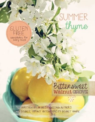 Read Summer Thyme (Bittersweet Walnut Grove Book 3) - Reta Doubet | ePub