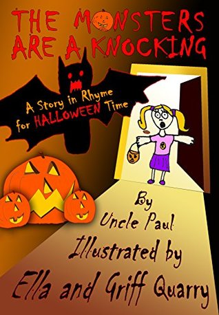 Full Download The Monsters Are A Knocking: A story in rhyme for Halloween time - Paul Quarry file in ePub