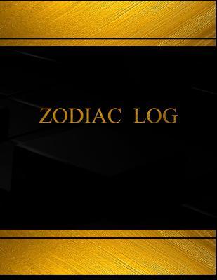 Read Zodiac Log (Log Book, Journal - 125 pgs, 8.5 X 11 inches): Zodiac Logbook (Black cover, X-Large) - Centurion Logbooks | PDF
