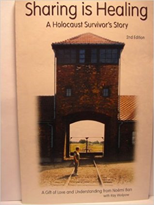 Read Sharing is Healing: a Holocaust Survivor's Story - Noemi Ban | ePub