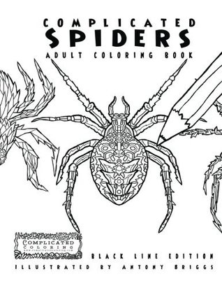 Download Complicated Spiders - Adult Coloring Book: Black Line Edition (Complicated Coloring) - Complicated Coloring file in PDF