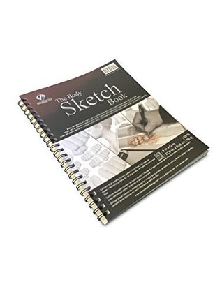 Read Online The Body Sketch Book: A Variety of Anatomical Body Parts to Sketch on from Head to Toe - Mike Devries file in PDF
