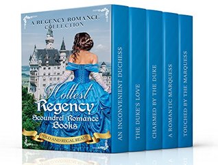 Read Regency Erotica: Hottest Regency Scoundrel Romance Books: A Regency Romance Collection - Wild and Regal Reads | ePub