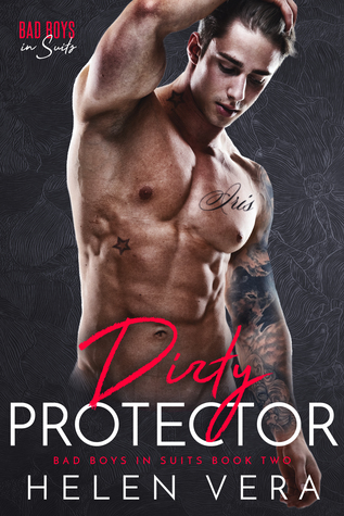 Download Dirty Protector, SECOND CHANCE BAD BOY ROMANCE - Helen Vera file in PDF