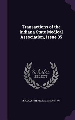 Download Transactions of the Indiana State Medical Association, Issue 35 - Indiana State Medical Association file in ePub