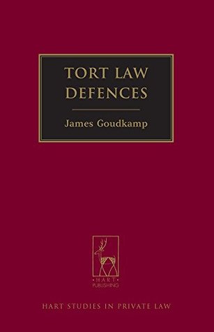 Full Download Tort Law Defences (Hart Studies in Private Law) - James Goudkamp | ePub