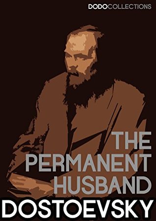 Read The Permanent Husband (Fyodor Dostoevsky Collection) - Fyodor Dostoyevsky | PDF