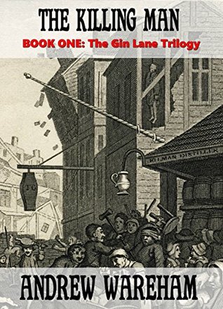 Read The Killing Man (The Gin Lane Trilogy, Book 1) - Andrew Wareham | ePub