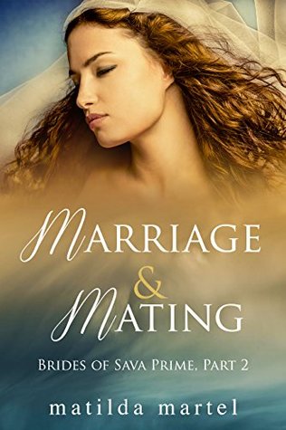 Download Marriage & Mating: Brides of Sava Prime, Part 2 (MFM, Fertile, First Time) - Matilda Martel file in ePub