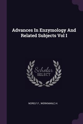 Download Advances in Enzymology and Related Subjects Vol I - F.F. Nord file in ePub