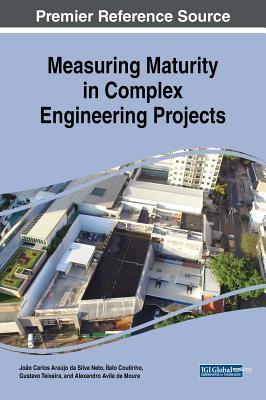 Download Measuring Maturity in Complex Engineering Projects - Joao Carlos Araujo Silva Neto file in ePub