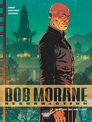 Read Bob Morane - Renaissance - Volume 2 - The Village That Didn't Exist - Luc Brunschwig | ePub