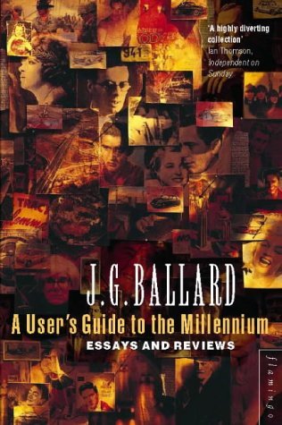 Download A User's Guide to the Millennium: Essays and Reviews - J.G. Ballard | PDF