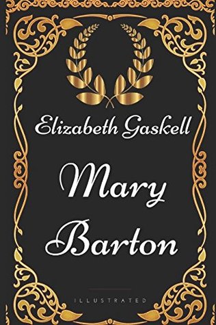 Download Mary Barton: By Elizabeth Gaskell - Illustrated - Elizabeth Gaskell | ePub