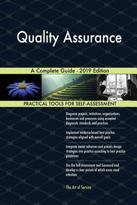 Read Quality Assurance A Complete Guide - 2019 Edition - Gerardus Blokdyk file in PDF