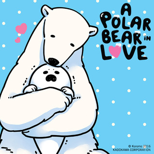 Full Download A Polar Bear in Love (Issues) (4 Book Series) - Koromo file in ePub