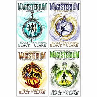 Read Online The Magisterium Series 4 Books Set (The Iron Trial, The Copper Gauntlet, The Silver Mask, The Bronze Key) - Holly Black file in ePub