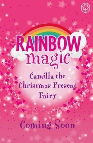 Full Download Camilla the Christmas Present Fairy: Special (Rainbow Magic Book 1) - Daisy Meadows file in PDF