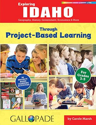 Read Exploring Idaho Through Project-Based Learning - Carole Marsh file in PDF