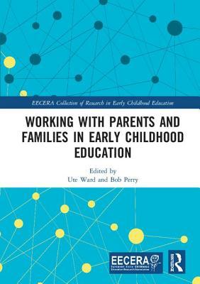 Read Working with Parents and Families in Early Childhood Education - Ute Ward | ePub