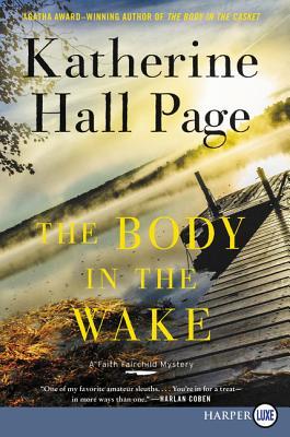 Full Download The Body in the Wake: A Faith Fairchild Mystery - Katherine Hall Page file in PDF