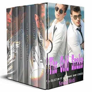 Read Online The Cold Snake: A Collection of Gay Romance Short Stories - Neviah Wohl file in ePub