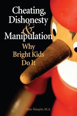 Full Download Cheating, Dishonesty, and Manipulation: Why Bright Kids Do It - Kate Maupin file in PDF