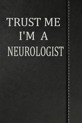 Full Download Trust Me I'm a Neurologist: Weekly Meal Planner Track And Plan Your Meals 52 Week Food Planner / Diary / Log / Journal / Calendar Meal Prep And Planning Grocery List -  file in ePub
