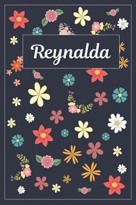 Full Download Reynalda: Lined Writing Notebook with Personalized Name 120 Pages 6x9 Flowers -  | PDF