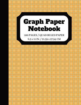 Read Graph Paper Notebook: Graph paper pages and White Paper Squared Graphing Paper Quad Ruled 5 squares per inch 100 pages 8.5 x 11 in. - Nadine Pitt file in PDF