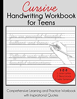 Read Cursive Handwriting Workbook for Teens: Comprehensive Learning and Practice Workbook with Inspirational Quotes - Dylanna Press file in ePub