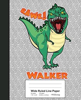 Read Wide Ruled Line Paper: WALKER Dinosaur Rawr T-Rex Notebook -  file in ePub