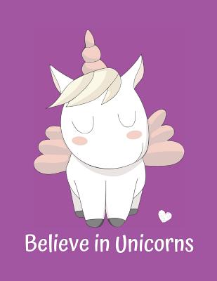 Read Online Believe in Unicorns: Personal composition notebook, 8.5 x 11 of the 100 lined pages to write your diary. - Rosst Publishing | PDF