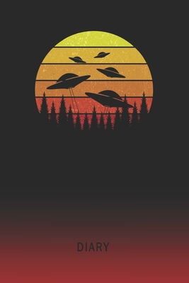 Full Download Diary: Blank UFO Alien Invasion Personal Writing Memoir Old School Retro Vintage Sunset 80s Cover Daily Journaling for Writers & Journalists Productivity Note Taking Logbook Plan, Set Goals & Write about your Life & Interests - Oldskool Diaries file in ePub