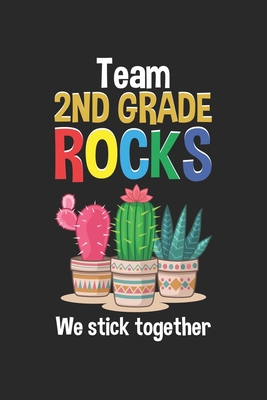 Read Online Team 2nd Grade Rocks We stick together: Team Second Grade Cactus Back To School Teacher Notebook 6x9 Inches 120 lined pages for notes Notebook 6x9 Inches - 120 lined pages for notes, drawings, formulas Organizer writing book planner diary -  | ePub