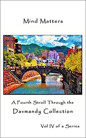 Read Mind Matters: A Fourth Stroll Through the Davmandy Collection - David Victor Petersen file in ePub