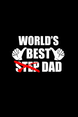 Download World's Best Step Dad: Food Journal Track Your Meals Eat Clean And Fit Breakfast Lunch Diner Snacks Time Items Serving Cals Sugar Protein Fiber Carbs Fat 110 Pages 6 X 9 In 15.24 X 22.86 Cm - John Dong Miller | ePub
